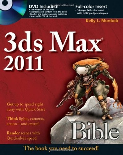 3ds max 2011 bible - bible,kelly, l