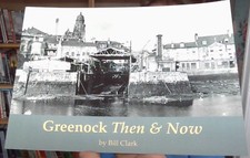 Greenock Then and Now by Bill