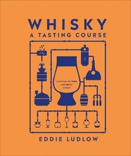 Whisky A Tasting Course: A New