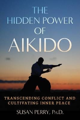 The hidden power aikido - power, of