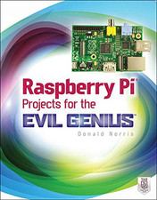 Raspberry Pi Projects for the Evil Genius by Norris, Donald Book The Cheap Fast