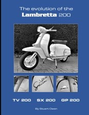 THE EVOLUTION OF THE LAMBRETTA 200 TV 200 SX 200 GP 200 The Lambretta history...