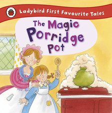 The magic porridge - the,
