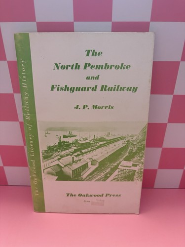 The north pembroke - &, fishguard