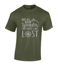NOT ALL WHO WANDER ARE LOST MENS T SHIRT OUTDOORS NATURE HIKING CAMPER VAN