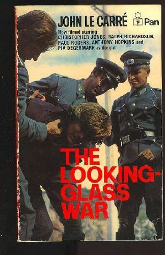 The looking glass war - the, john
