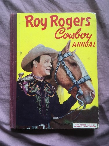 Roy rogers cowboy annual 1952 - rogers,