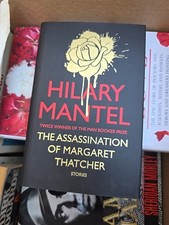 Hilary Mantel Signed The Assassination Of Margaret Thatcher Rare Signed