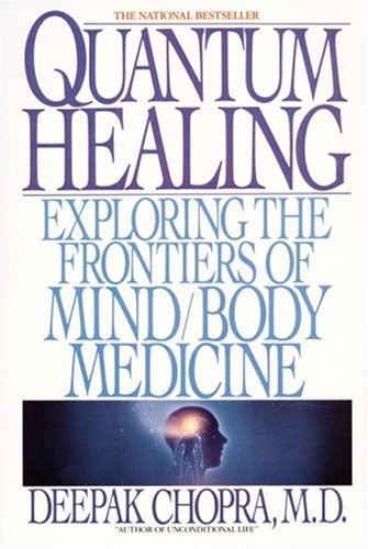 Quantum healing exploring the - quantum,