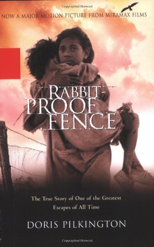 Rabbit proof fence the true - fence:,