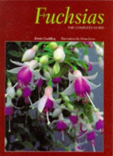 Fuchsias the complete - fuchsias:,