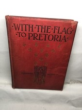 With the Flag to Pretoria Vol