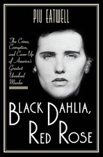 Black Dahlia, Red Rose – The