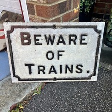 British Railway Original 1920’s Cast Iron Plaque Beware Of Trains Railwayana