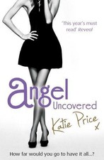 Angel Uncovered - Price, Katie
