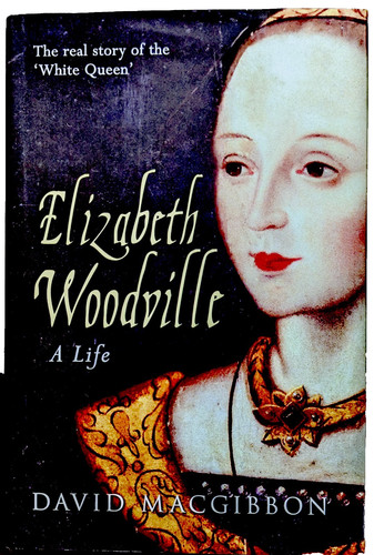 Elizabeth woodville life - elizabeth, a