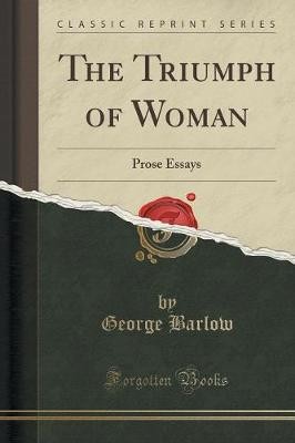 The triumph woman prose - the, of