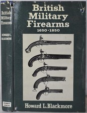 BRITISH MILITARY FIREARMS 1650-1850, Blackmore. Matchlock Flintlock Guns Muskets