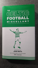 Celtic Football Miscellany by John White Jr. (Hardcover)