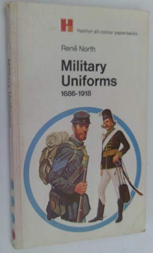 Military uniforms 1686 1918 - 1686-1918, by