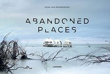 Abandoned Places (Abandoned Places Series) by Henk Van Rensbergen Book The Cheap