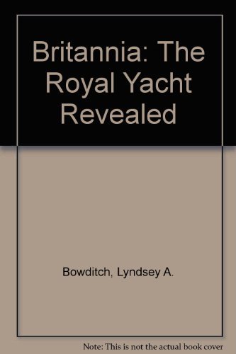 Britannia the royal yacht - the,