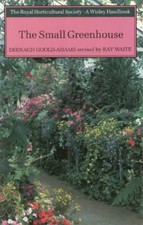 The Small Greenhouse (Wisley)-Deenagh Goold-Adams, 9780304320127