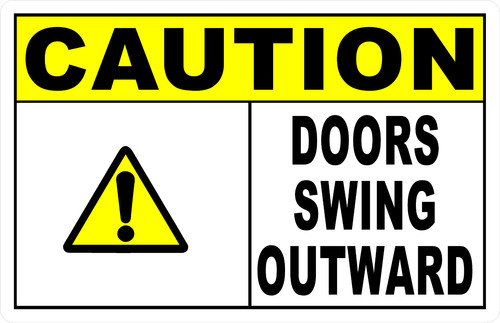 Caution doors swing outward - swing,