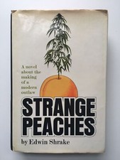 Strange Peaches - Edwin Shrake - 1972 Harper's Magazine Press