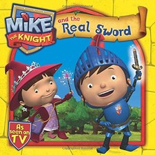 Mike the Knight and the Real Sword, Simon & Schuster UK, Used; Very Good Book
