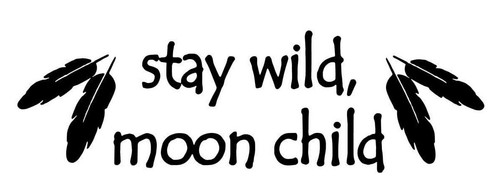 Stay wild moon child vinyl - stay,