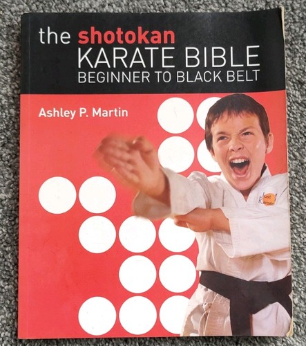 The shotokan karate bible - shotokan,