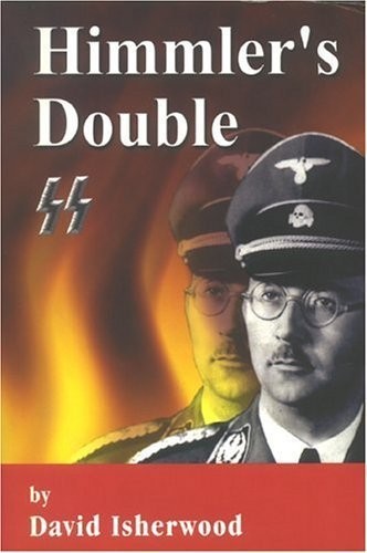 Himmler double isherwood - himmler's, by