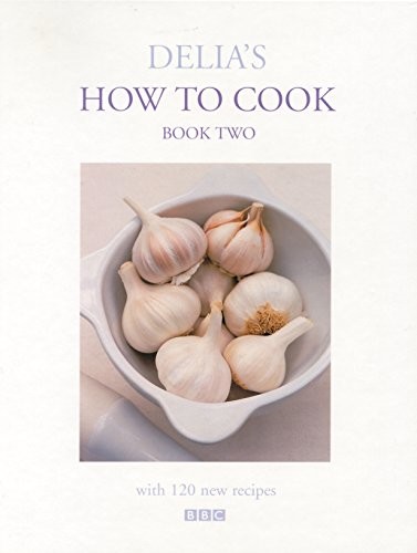 Delia how cook book two - delia's,