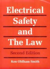 Electrical Safety and the Law By OLDHAM-SMITH