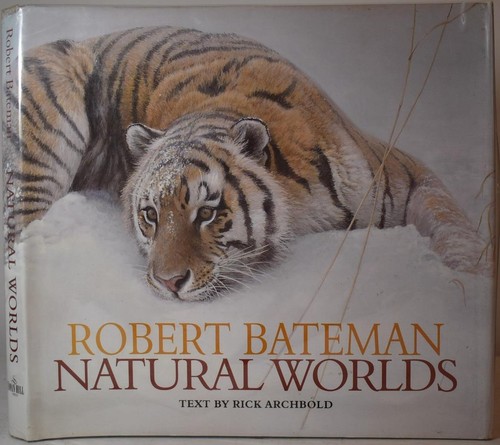 Robert bateman natural worlds - bateman,