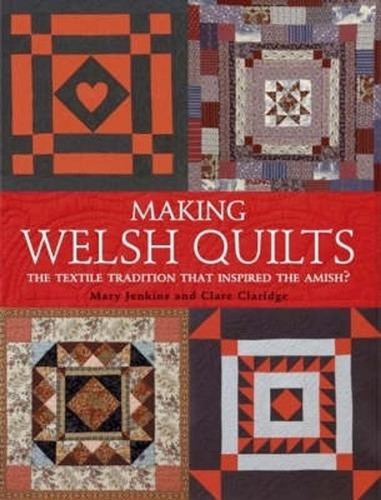Making welsh quilts the - making, quilts: