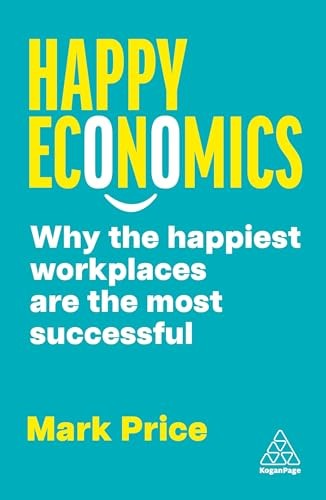 Happy economics why the - happy,