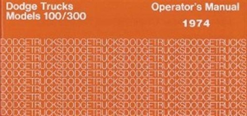 Dodge 1974 truck - 1974, owner's