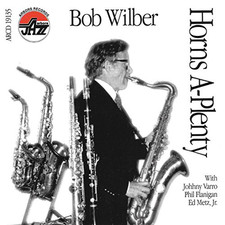 Horns-a-plenty - Bob Wilber