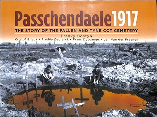 Passchendaele 1917 the - 1917:,