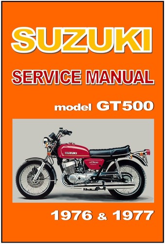 Suzuki workshop manual gt500 - workshop,