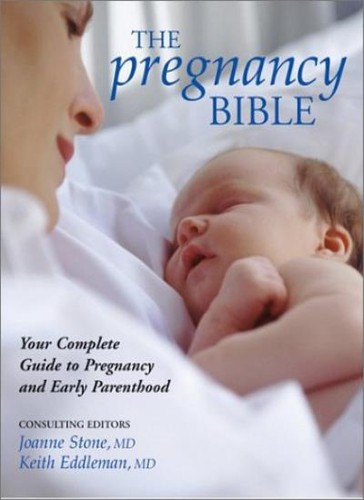 The pregnancy bible your - the,