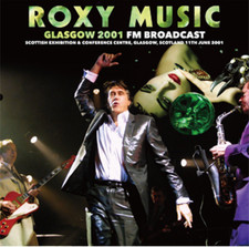 ROXY MUSIC - GLASGOW 2001 FM BROADCAST(1CD) NEW
