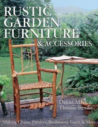 Rustic garden furniture and - rustic,