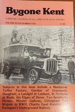 Bygone Kent. A Monthly