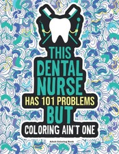 Dental nurse colouring book - nurse, a