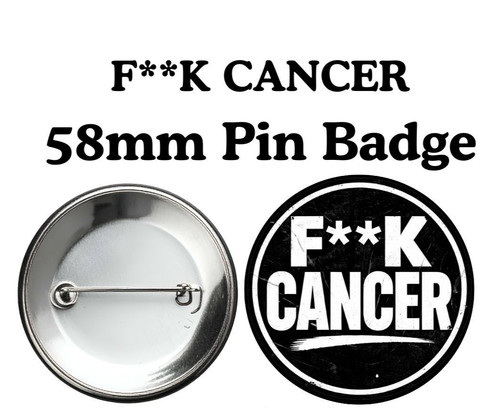Cancer gift 58mm badge - gift,