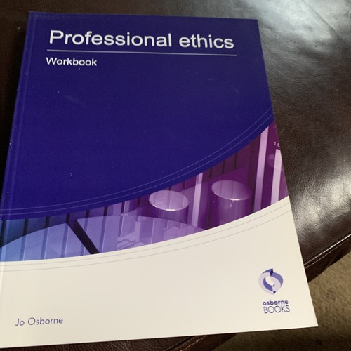 Professional ethics workbook - ethics,