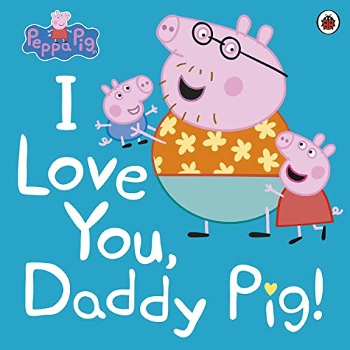 Peppa pig love you - pig:, you,